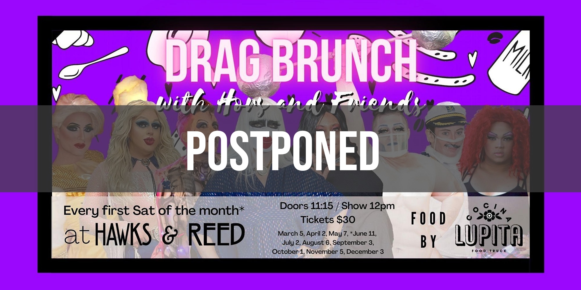 POSTPONED: Drag Brunch with Hors and Friends at Hawks and Reed – Food by Cocina Lupita