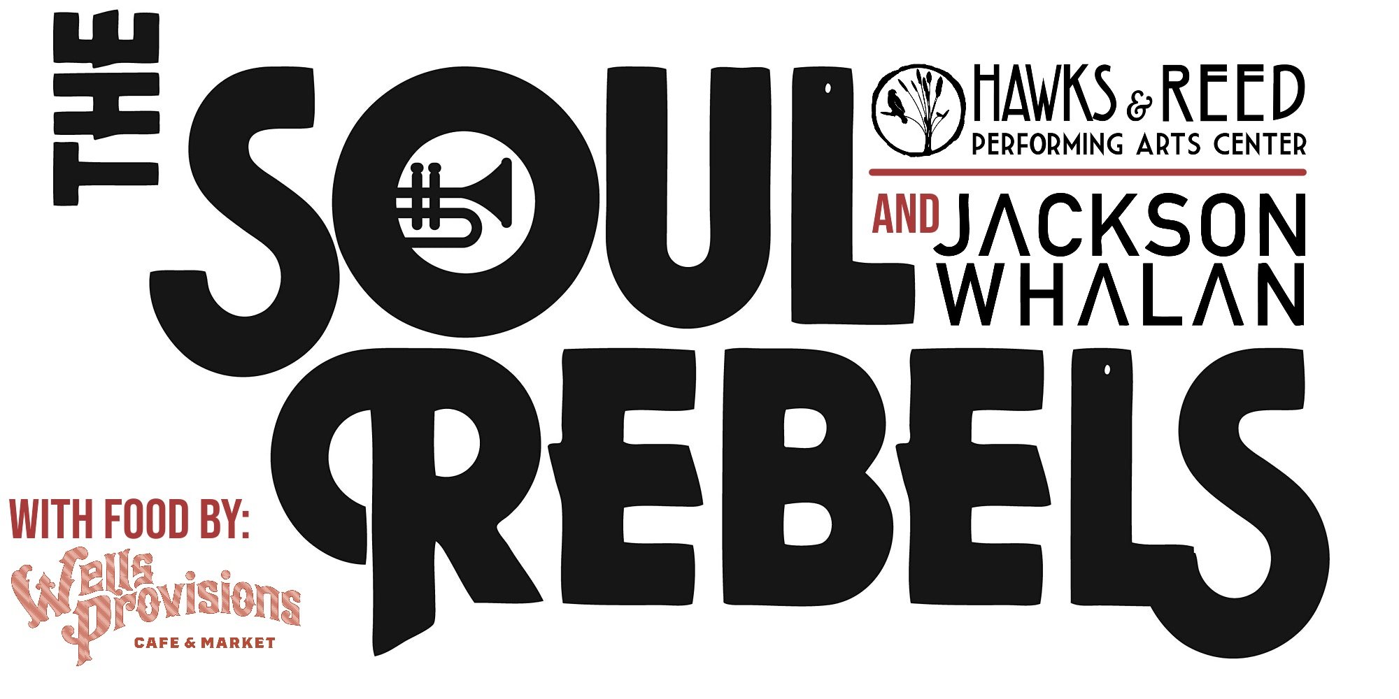 The Soul Rebels and Jackson Whalan at Hawks and Reed