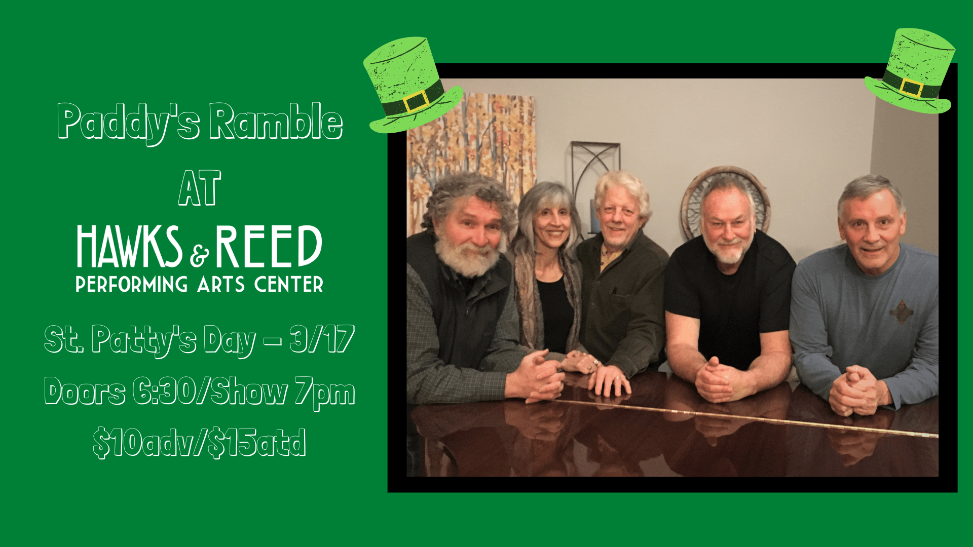 Paddy’s Ramble at Hawks and Reed – St.Patrick’s Day Show!