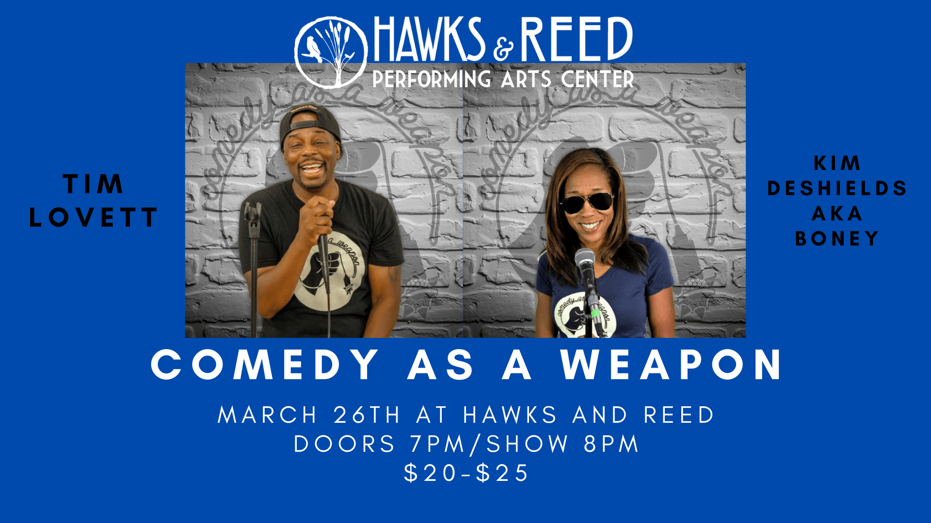 Comedy as a Weapon with Kim DeShields and Tim Lovett at Hawks and Reed