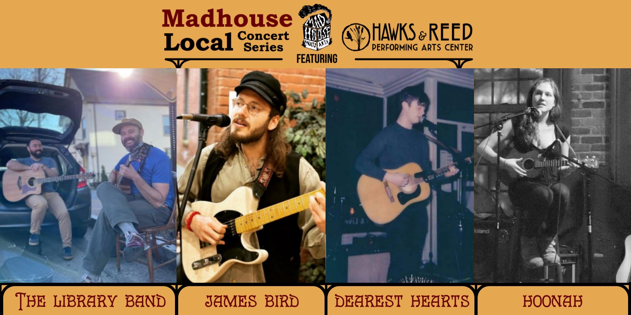 Madhouse Local Concert Series: Dearest Hearts/Hoonah/The Library Band/James Bird