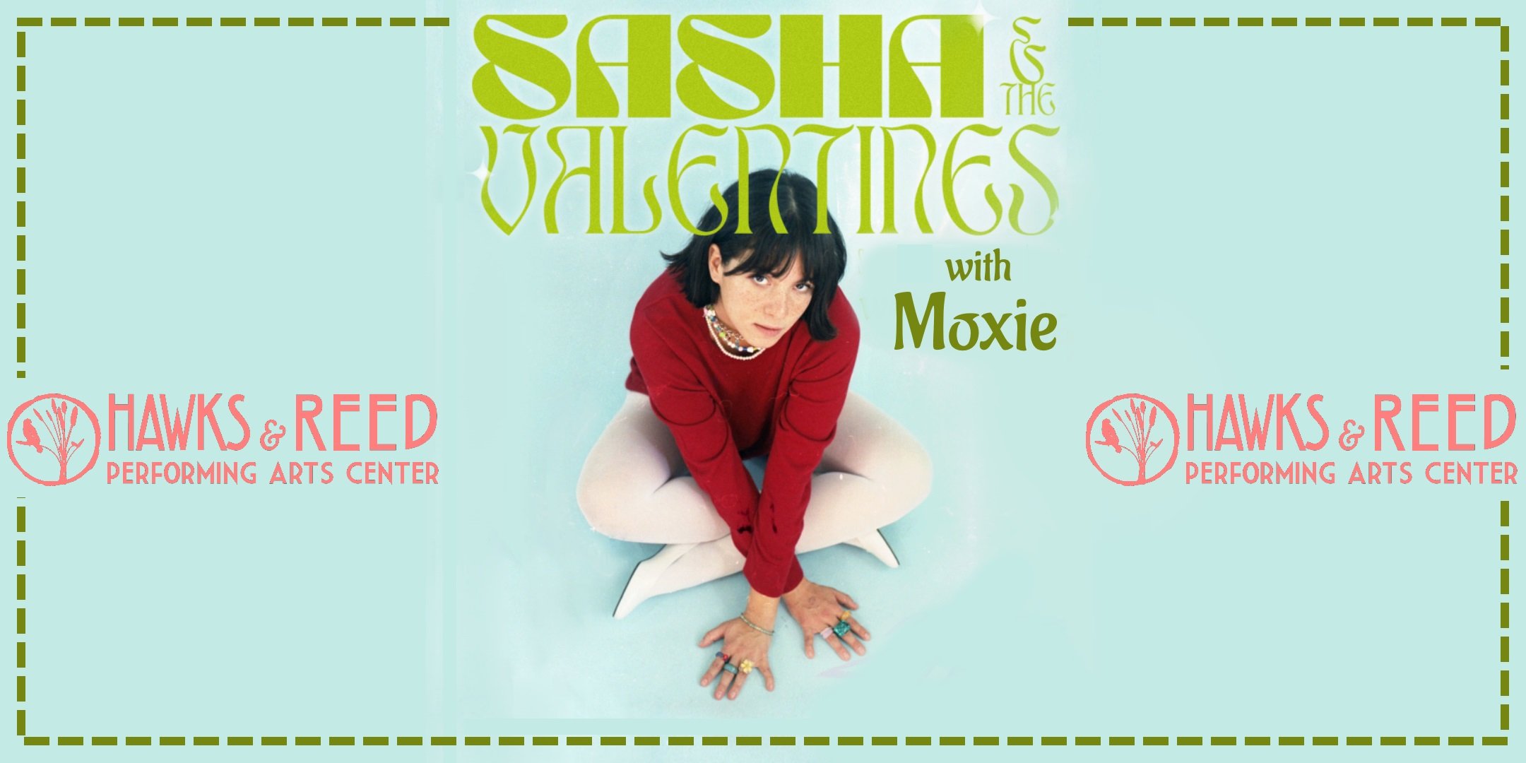 Sasha and the Valentines with Moxie at Hawks & Reed
