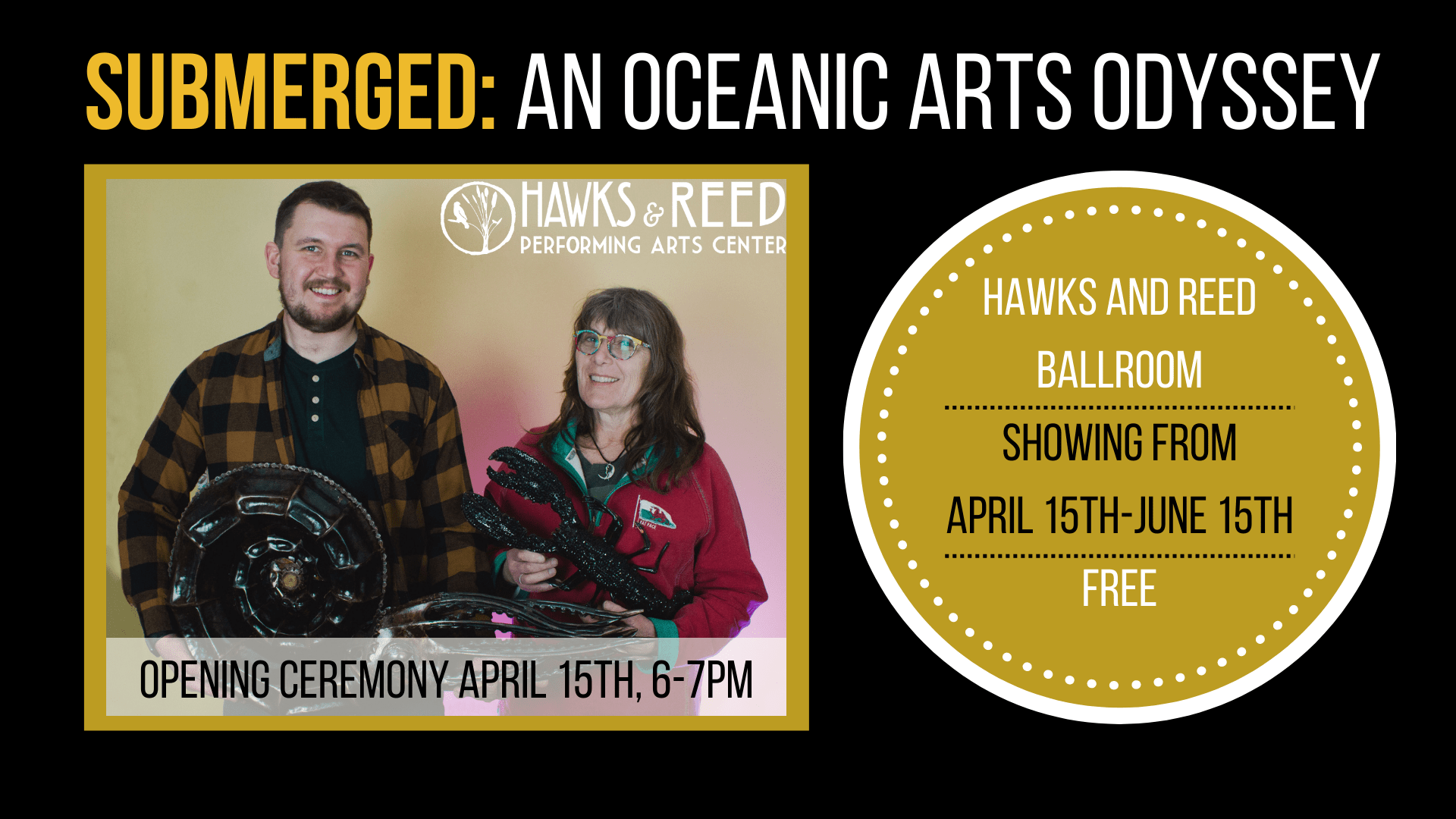 Submerged: An Oceanic Arts Odyssey” opens April 15 at Hawks and Reed!