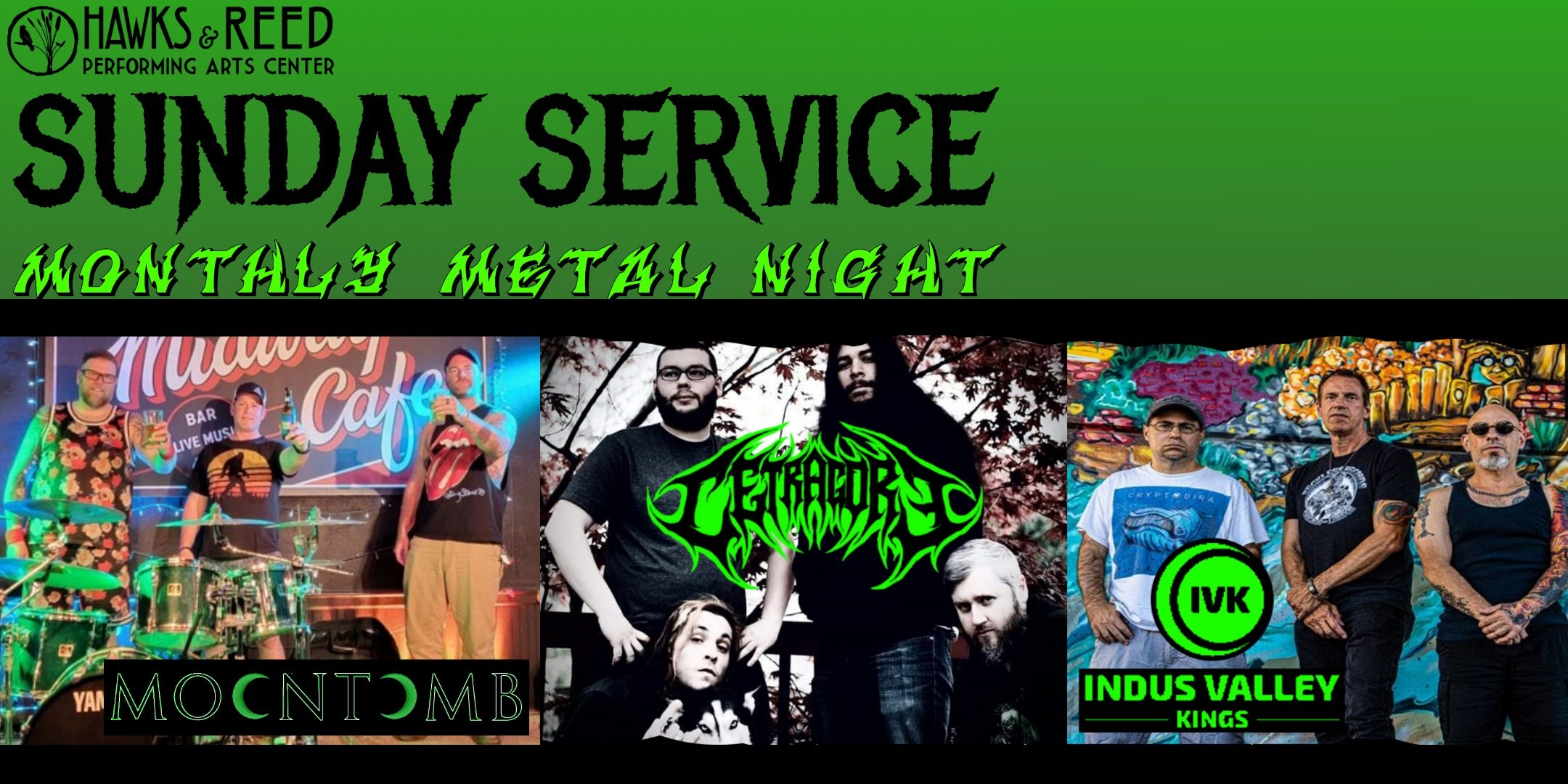 Sunday Service: Metal Night ft. Cetragore//Indus Valley Kings//Moon Tomb