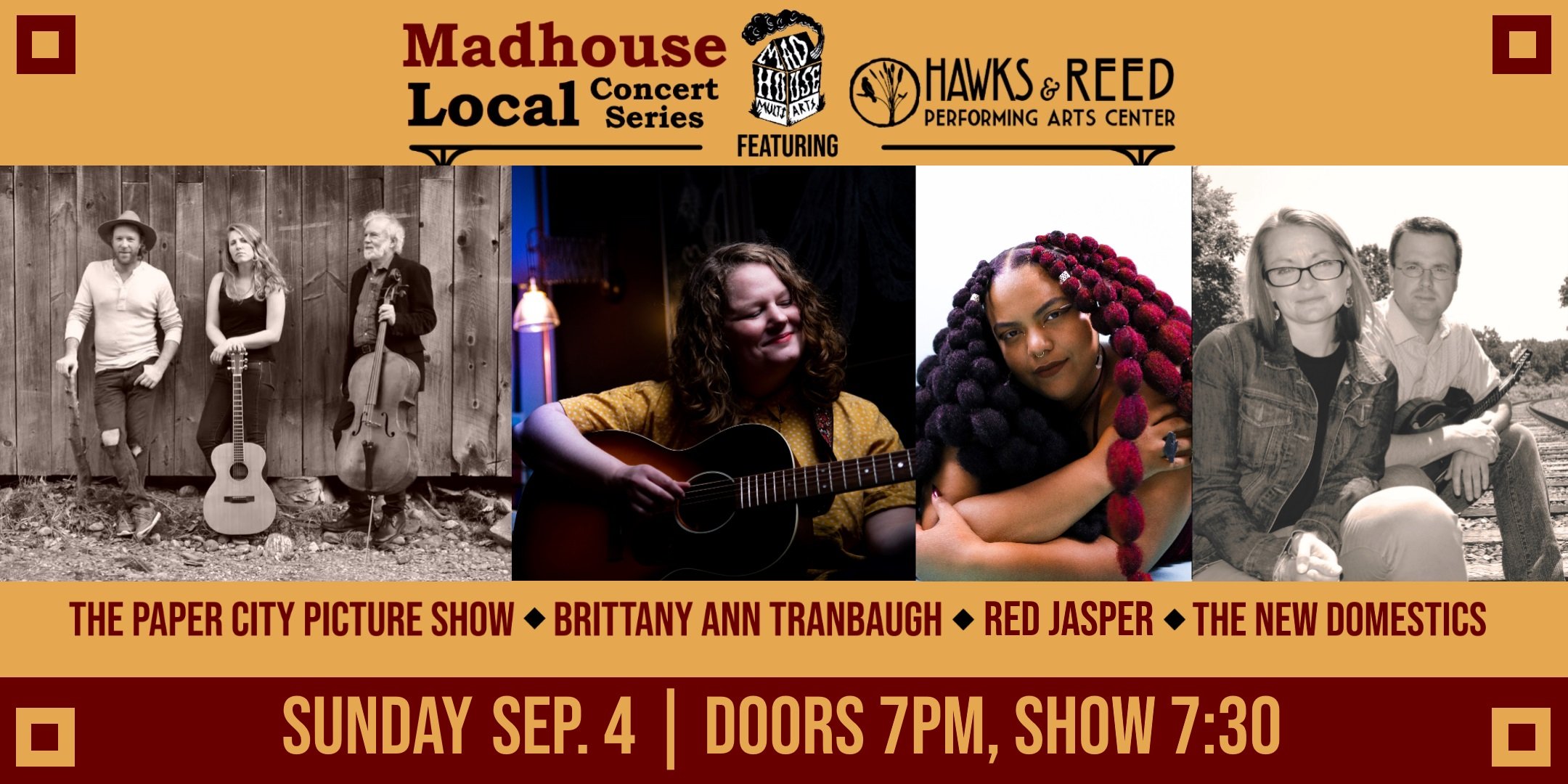 Madhouse Local: The Paper City Picture Show/Brittany Ann Tranbaugh/Red Jasper/The New Domestics