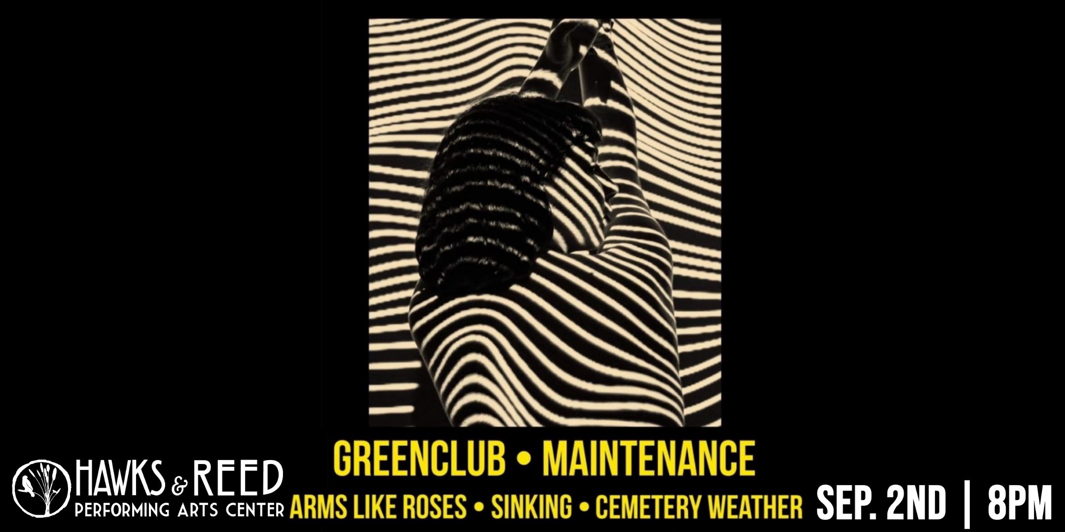 Greenclub / Maintenance / Arms Like Roses / Sinking / Cemetery Weather at Hawks & Reed