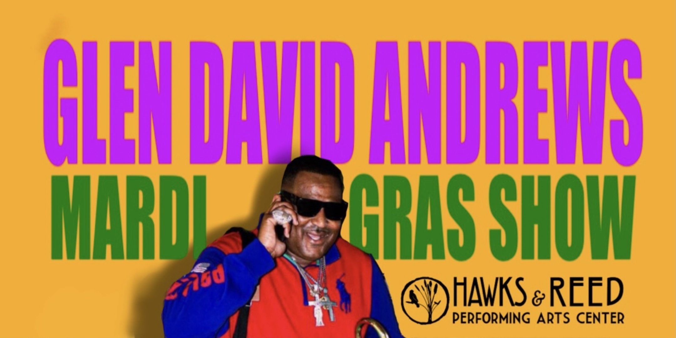 Glen David Andrews: Mardi Gras Show at Hawks & Reed