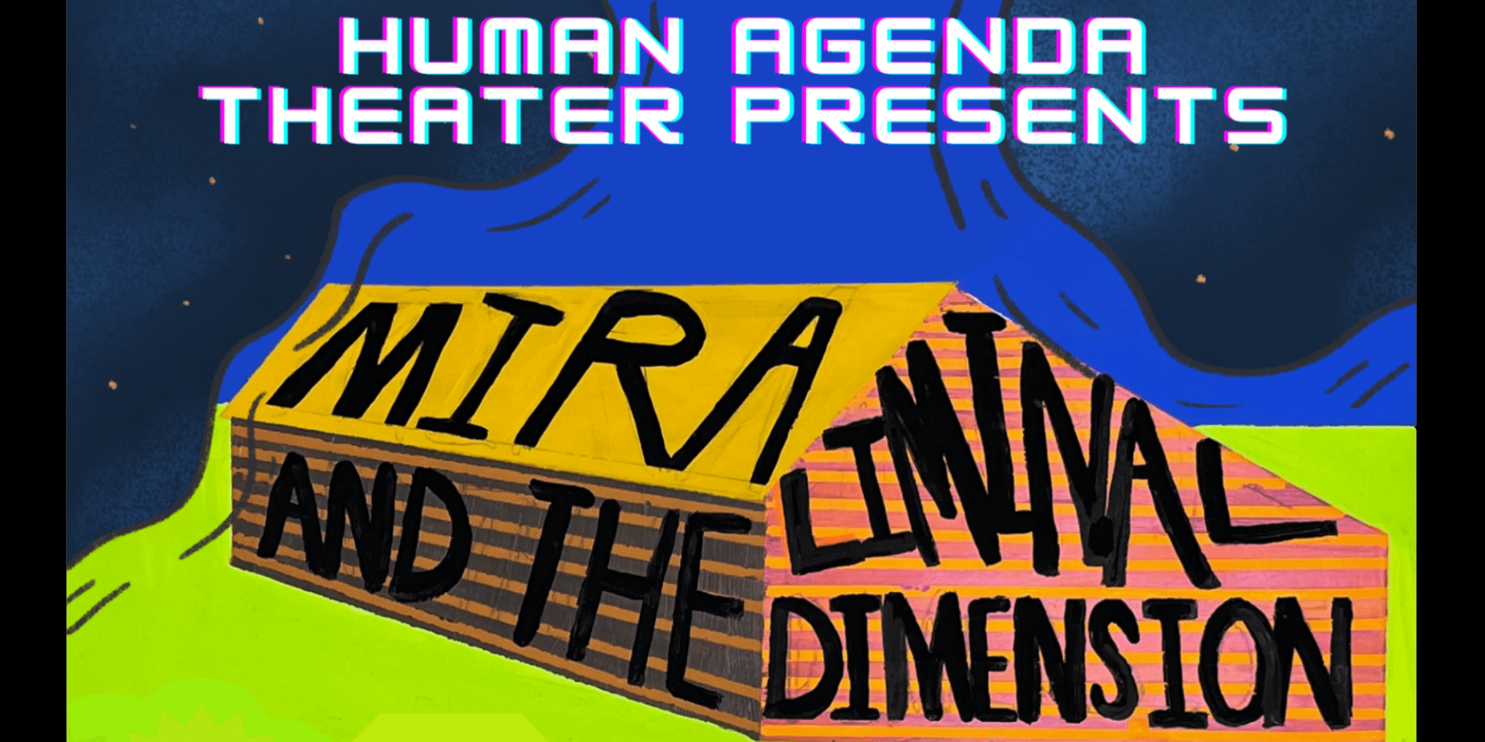 Human Agenda Theater: Mira and the Liminal Dimension at Hawks & Reed