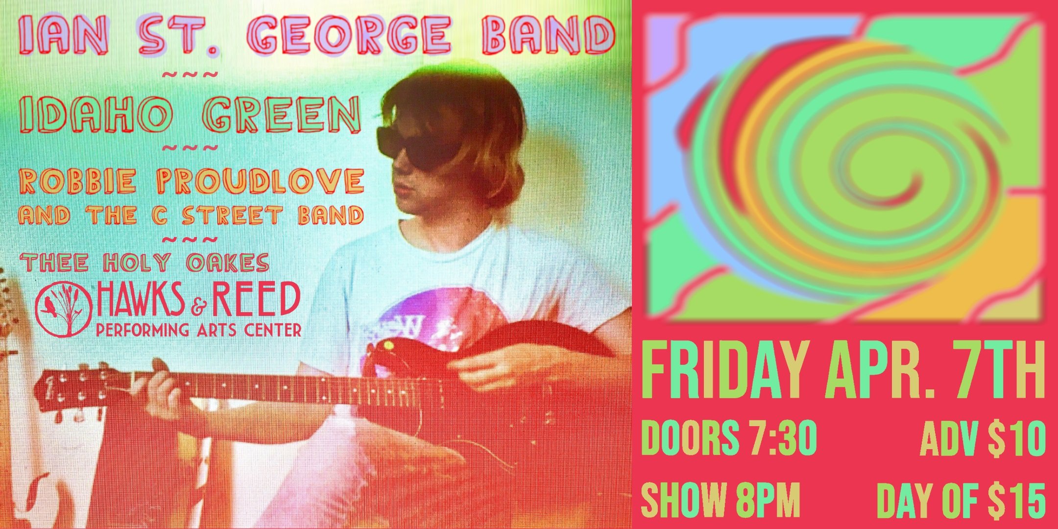 Ian St. George Band/Idaho Green/Thee Holy Oakes/Robbie Proudlove and the C street Band