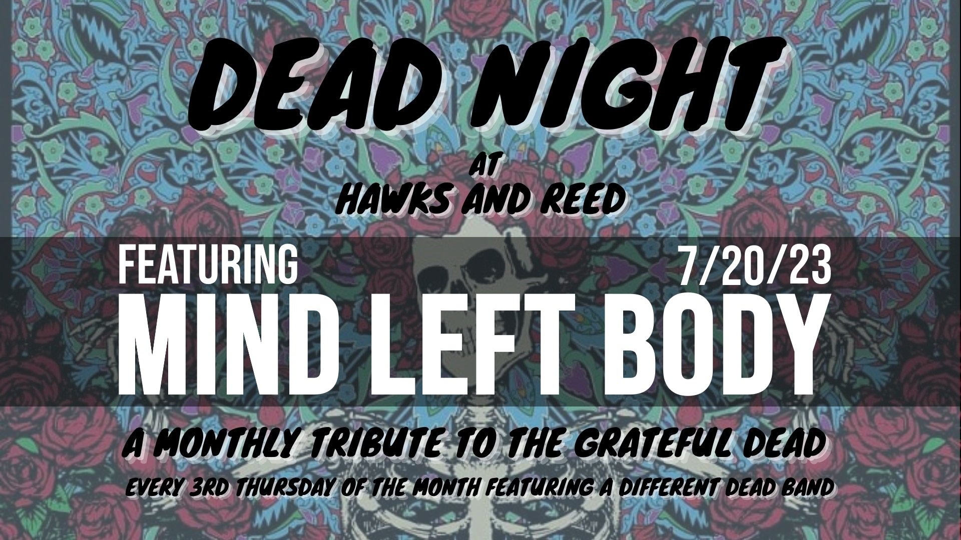 Dead Night with Mind Left Body at Hawks and Reed
