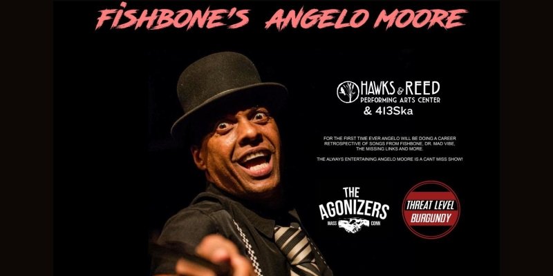 Fishbone’s – Angelo Moore: Live at Hawks&Reed